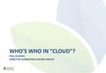 WHO’S WHO IN “CLOUD”? PHIL WORMS DIRECTOR MARKETING IOMART GROUP.