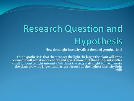 Research Question and Hypothesis