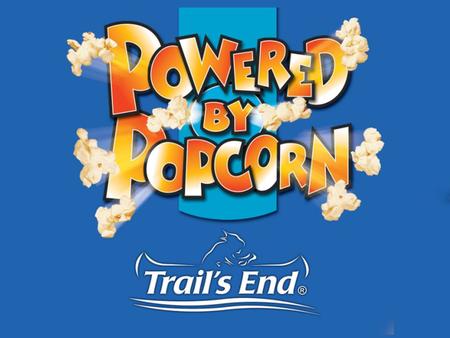 Why sell popcorn? Quality products Well recognized nationally A Scout is … thrifty –Works to pay his way Easy 70% of sales go to local Scouting Pays for.