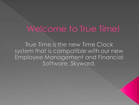  In order to use the time clock there are four major steps that need to be setup in conjunction with your employee profile. › Must be part of an Organization.