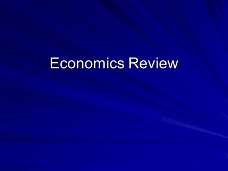 Economics Review. Gross Domestic Product A measure of economic activity within a country. Gross Domestic Product (GDP) is a measure of National Income.