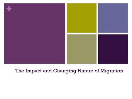 + The Impact and Changing Nature of Migration. + TRUE OR FALSE! Most asylum seekers in Europe head for Germany The most asylum seekers come from Afghanistan.