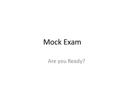 Mock Exam Are you Ready?. Name the 2 professional dances you will be answering questions and the choreographer Overdrive (2004) By Richard Alston Nutcracker!