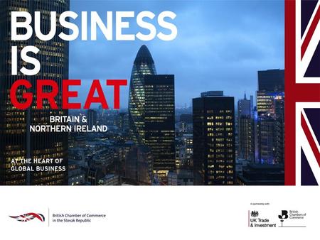 Slovakia – Construction Sector Speaker: Denisa Brighton, International Trade Adviser Team Lead British Chamber of Commerce in the Slovak Republic.