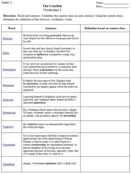 WordSentenceDefinition based on context clues Persecute He believed he was being persecuted wherever he went, despite his best efforts to win people and.