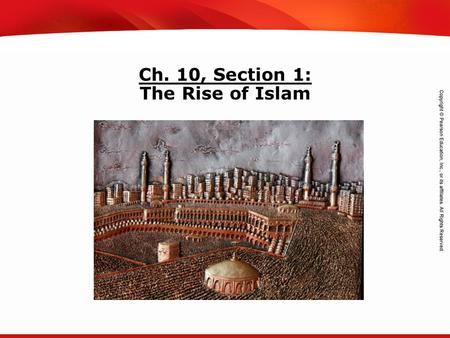 TEKS 8C: Calculate percent composition and empirical and molecular formulas. Ch. 10, Section 1: The Rise of Islam.