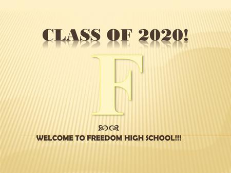  WELCOME TO FREEDOM HIGH SCHOOL!!!. Mr. Doug Fulton, Principal Ken Christopher, Director of School Counseling School Counselors: Mrs. Jen Schrader(A-De)