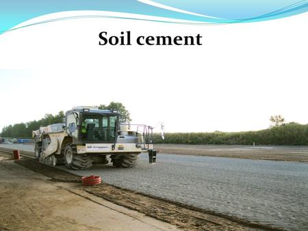 Soil cement   1 1.