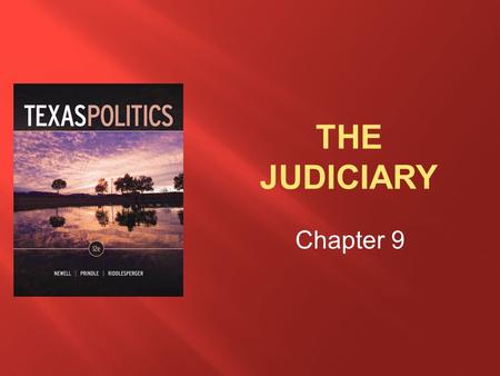 Chapter 9. After reading this chapter, students should be able to  Discuss the judiciary as a political branch of government.  Describe the major players.