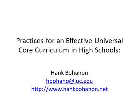 Practices for an Effective Universal Core Curriculum in High Schools: Hank Bohanon