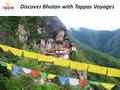 Discover Bhutan with Tappas Voyages. Touristic Map of Bhutan.