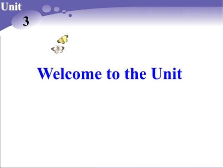 Welcome to the Unit Unit 3. Do you want to know more? A quiz on cultural difference.