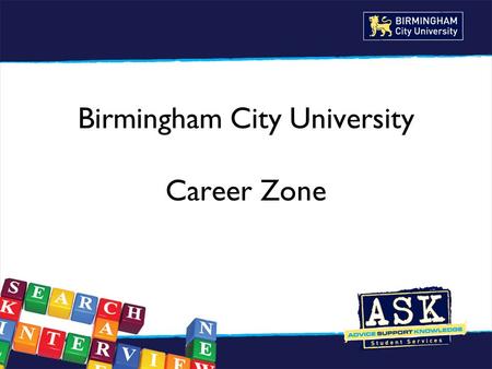 Birmingham City University Career Zone. Birmingham City University.