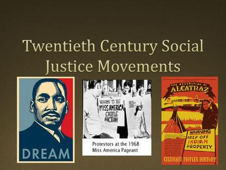 Social Justice Movement, the Definition:  Social Justice Movements seek to redistribute wealth, opportunity or privileges in society.  Examples: Abolition.