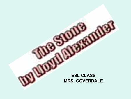 ESL CLASS MRS. COVERDALE. Once upon a time there was a farmer named Maibon. He was getting old so he was not happy, he wanted to be young forever.