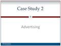 0 Case Study 2 Advertising. WWW.AAO.ORGAMERICAN ACADEMY OF OPHTHALMOLOGY Disclosure  The speaker has no financial interest in the subject matter of this.