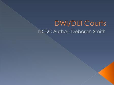  First drug court opened in Miami-Dade, FL in 1989  Goal is to reduce recidivism by using graduated sanctions and incentives combined with treatment.