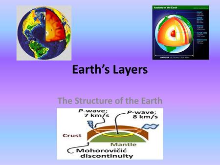 The Structure of the Earth