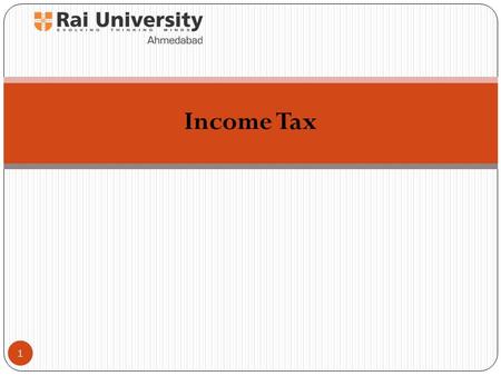 1 Income Tax. Overview 2 Purpose of Taxes; Raising revenues for administration of the nation states; To provide basic public and semi-public goods (like.