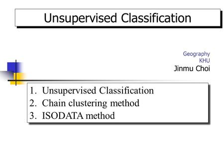 Unsupervised Classification