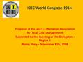 ICEC World Congress 2014 Proposal of the AICE – the Italian Association for Total Cost Management Submitted to the Meeting of the Delegates – Region II.