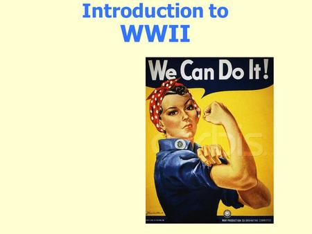 Introduction to WWII. 2 Quick Facts (write 2-3) A. War Costs 1.US Debt 1940 - $9 billion US Debt 1945 - $98 billion The war cost $330 billion -- 10 times.