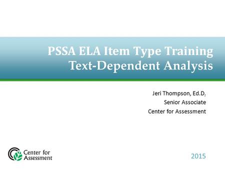 PSSA ELA Item Type Training Text-Dependent Analysis