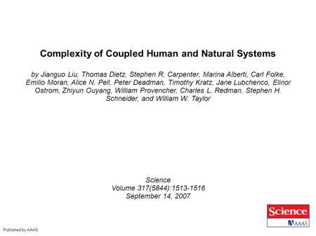 Complexity of Coupled Human and Natural Systems by Jianguo Liu, Thomas Dietz, Stephen R. Carpenter, Marina Alberti, Carl Folke, Emilio Moran, Alice N.