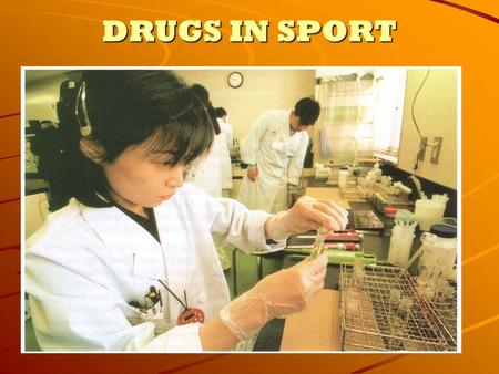 DRUGS IN SPORT. Learning Objectives You will learn the difference between socially acceptable and socially unacceptable drugs. You will learn about drugs.