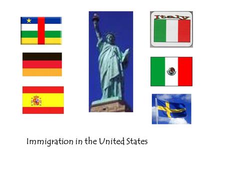 Immigration in the United States. Immigration to the United States from 1789 to 1930 made the U.S. what it is today. Considered the melting pot of the.