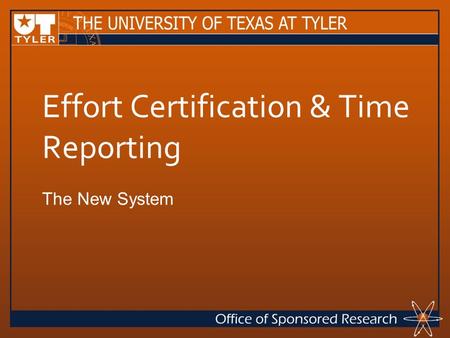 Effort Certification & Time Reporting The New System.