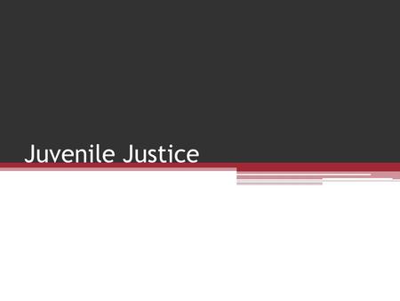 Juvenile Justice. Certification Certification – the proceeding in juvenile court in which the court determines if a juvenile will stand trial as an adult.