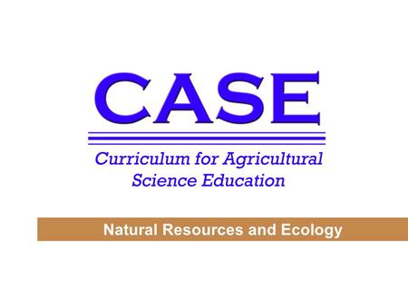 Natural Resources and Ecology. The Formation of Soils Unit 2 – Lesson 2.1 Soils and Land.