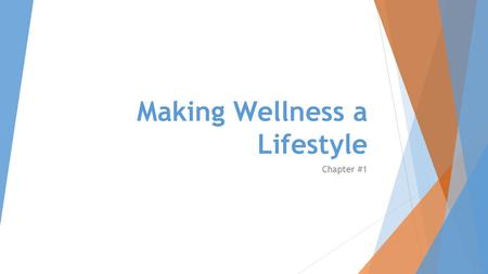 Making Wellness a Lifestyle