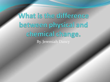 By. Jeremiah Dancy. Chemical change is any change that results in the formation of new chemical substances. At the molecular level, chemical change involves.