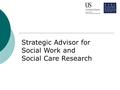 Strategic Advisor for Social Work and Social Care Research.