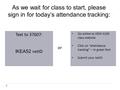 As we wait for class to start, please sign in for today’s attendance tracking: Text to 37607: IKEA52 netID Go online to AEM 4160 class website Click on.