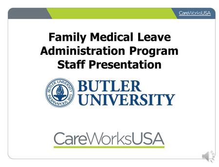 Family Medical Leave Administration Program Staff Presentation.