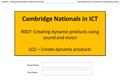 Learning Outcome 02 : Be able to create dynamic products Unit R007: Creating dynamic products using sound and vision Cambridge Nationals in ICT R007: Creating.