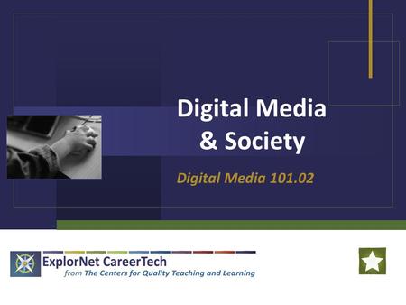 Digital Media & Society Digital Media 101.02. Digital Media and Society Digital Media has been part of our society for a relatively short period of time,