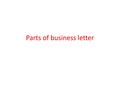 Parts of business letter