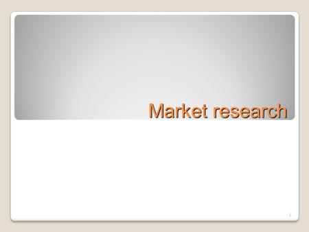 1 Market research. 2 Market research is the process of gathering and interpreting data about customers and competitors within a firm’s target market.