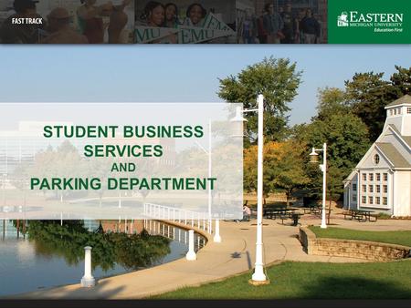 STUDENT BUSINESS SERVICES AND PARKING DEPARTMENT.