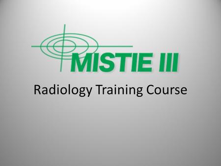 Radiology Training Course. Timing of Imaging Studies.