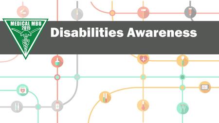 Disabilities Awareness. Disability Awareness Topics.