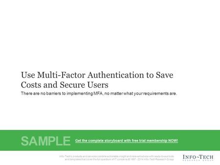 Info-Tech Research Group1 1 Info-Tech Research Group, Inc. Is a global leader in providing IT research and advice. Info-Tech’s products and services combine.