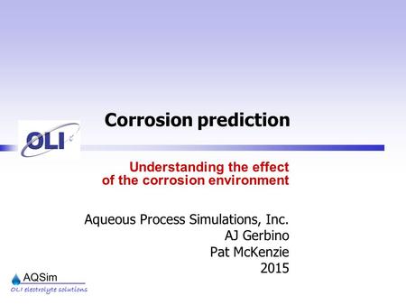 Corrosion prediction Understanding the effect