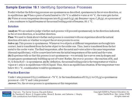 Copyright ©2009 by Pearson Education, Inc. Upper Saddle River, New Jersey 07458 All rights reserved. Chemistry: The Central Science, Eleventh Edition By.