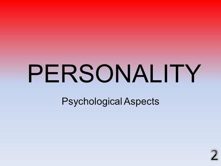 Psychological Aspects