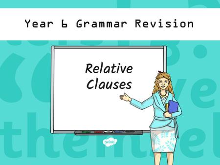 Year 6 Grammar Revision.